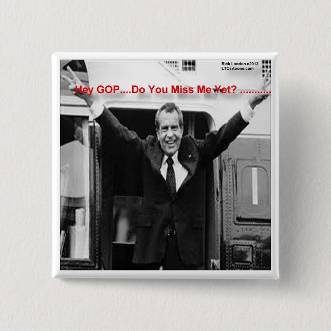 Richard Nixon "Miss Me Yet?" Funny Gifts & Tees 15 Cm Square Badge (Front)