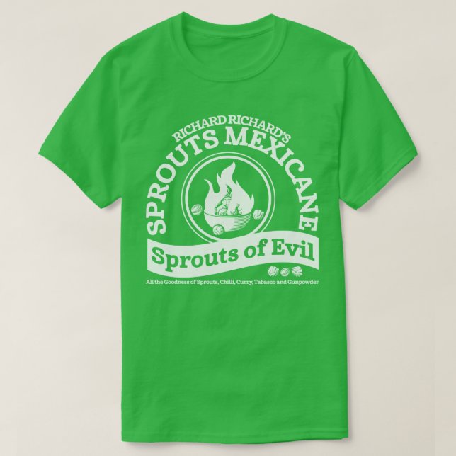 Richard Richards Sprouts of Evil Sprouts Mexicane T-Shirt (Design Front)