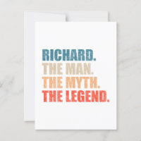 Richard The Man The Myth The Legend