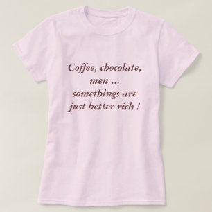 RICHER THINGS T-Shirt