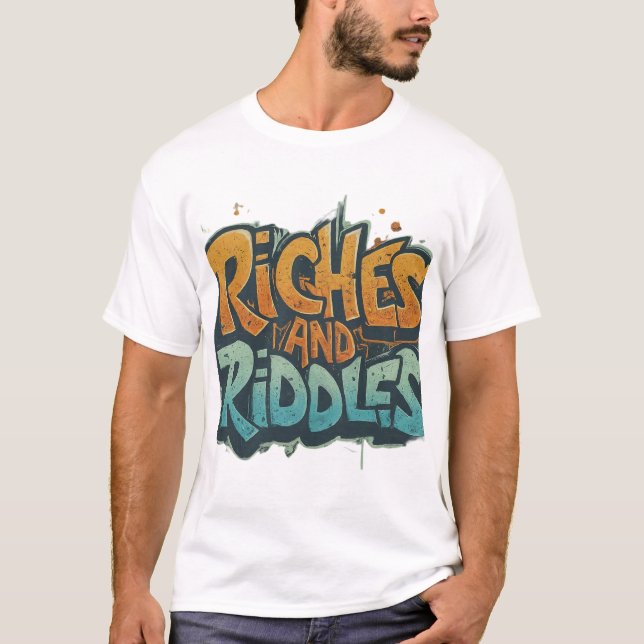 Riches and riddles  T-Shirt (Front)