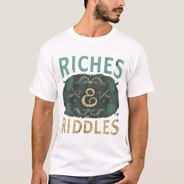 Riches and riddles  T-Shirt (Front)