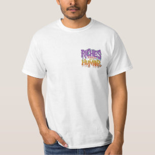 Riches Riddled with Humour T shirt