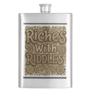 Riches with Riddles  Hip Flask