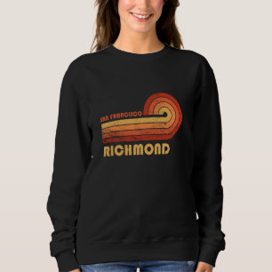 Richmond San Francisco California Retro Vintage Sweatshirt