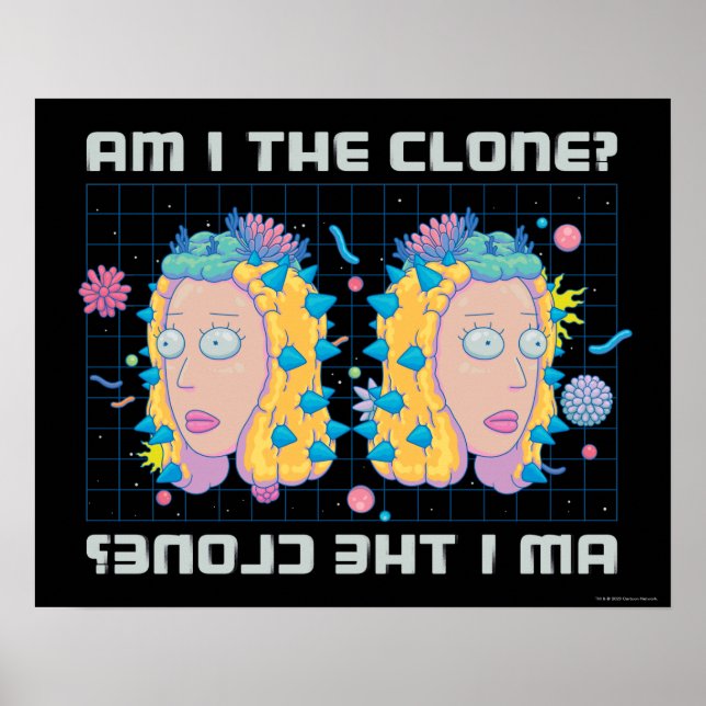 RICK AND MORTY™ | Am I The Clone? Poster (Front)