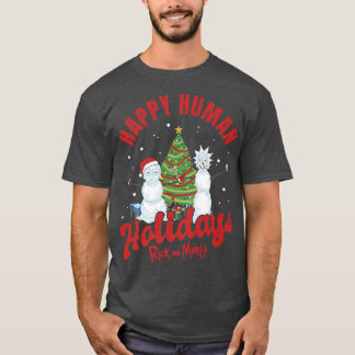 Rick and Morty Christmas Happy Human Holidays Cele T-Shirt