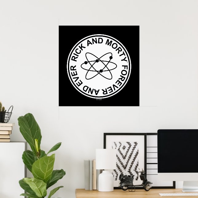 Rick and Morty Forever and Ever Atomic Badge Poster (Home Office)