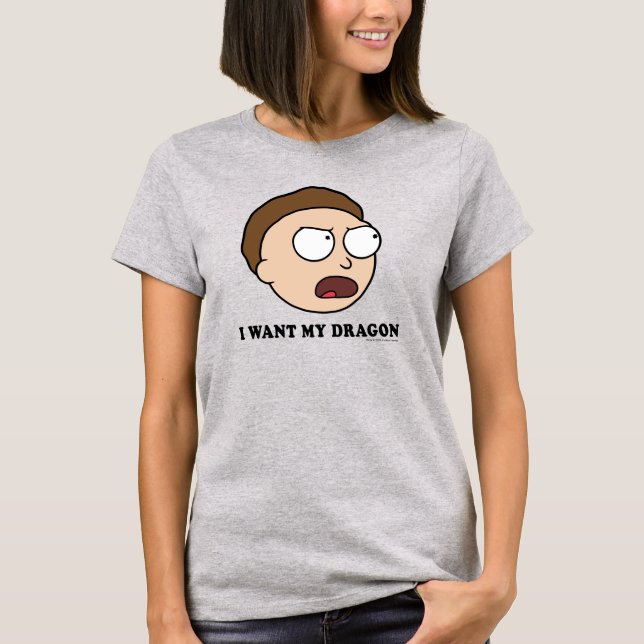 RICK AND MORTY™ | I Want My Dragon T-Shirt (Front)