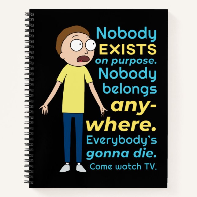 RICK AND MORTY™ | Nobody Exists On Purpose Notebook (Front)