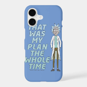 RICK AND MORTY™   That Was My Plan The Whole time