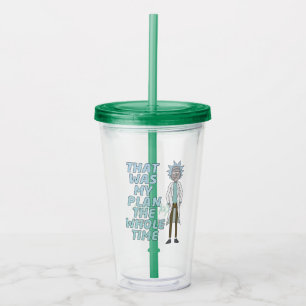 RICK AND MORTY™   That Was My Plan The Whole time Acrylic Tumbler