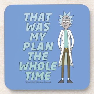 RICK AND MORTY™ | That Was My Plan The Whole time Coaster