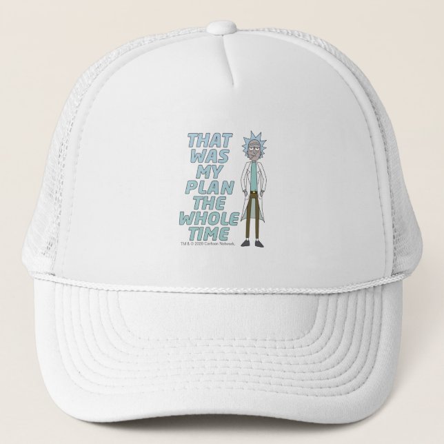 RICK AND MORTY™ | That Was My Plan The Whole time Trucker Hat (Front)