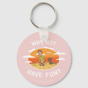 RICK AND MORTY™   Why Not Have Fun Key Ring