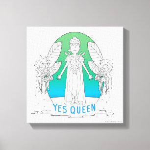 RICK AND MORTY™   Yes Queen Canvas Print