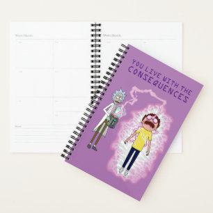 RICK AND MORTY™ You Live With The Consequences Planner