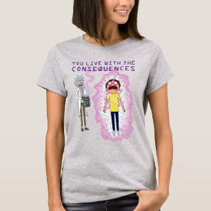 RICK AND MORTY™ You Live With The Consequences T-Shirt