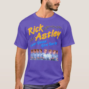 Rick Astley Never Gonna Give You Up T-Shirt