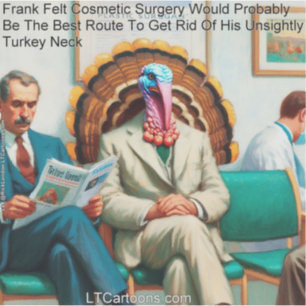 Rick London Funny Turkey Cosmetic Surgery Comic 