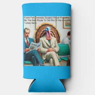 Rick London Funny Turkey Cosmetic Surgery Comic  Seltzer Can Cooler