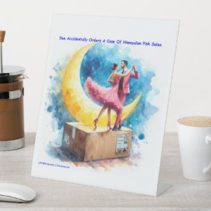 Rick London Pink Himalayan Salsa Funny  Pedestal Sign