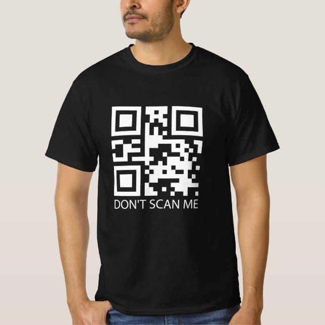 rick roll funny QR scan code don't scan me T-Shirt (Front)