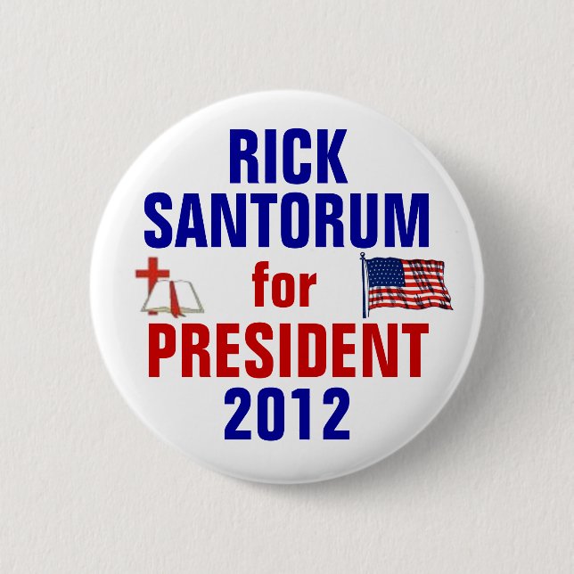 Rick Santorum 2012 6 Cm Round Badge (Front)