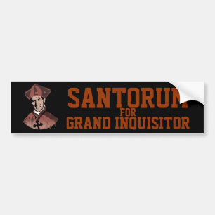 Rick Santorum for Grand Inquisitor Bumper Sticker