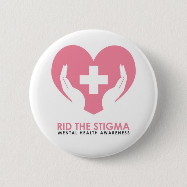 Rid the Stigma Button (Front)