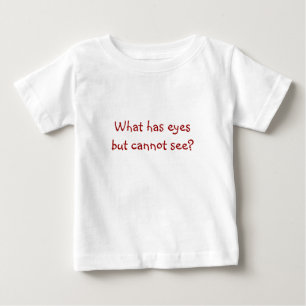 Riddle Me T's-What has eyesbut cannot see? Baby T-Shirt