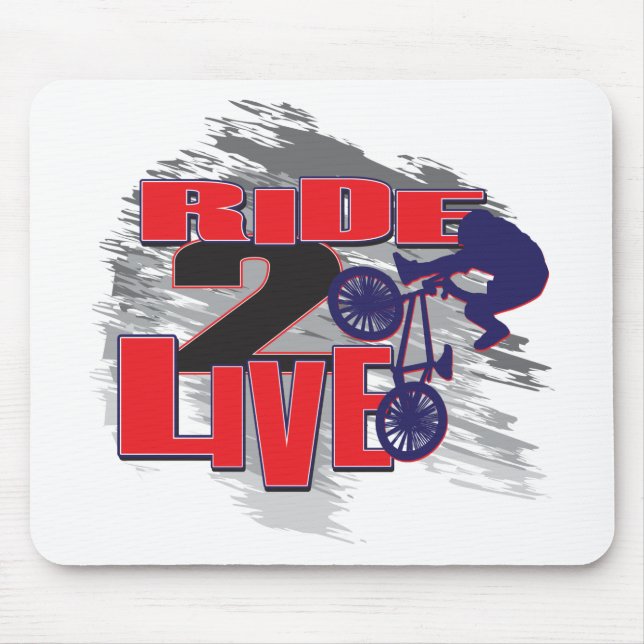 Ride 2 Live Live 2 Ride BMX rider Mouse Pad (Front)