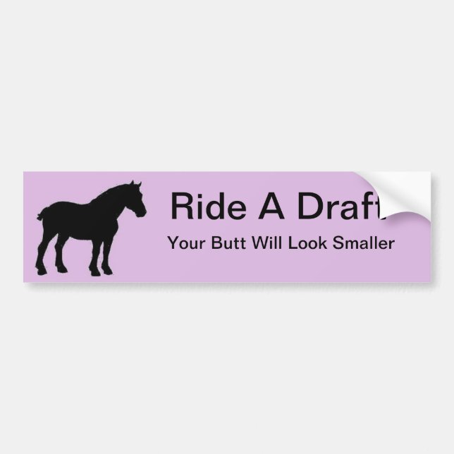 Ride A Draught Bumper Sticker (Front)