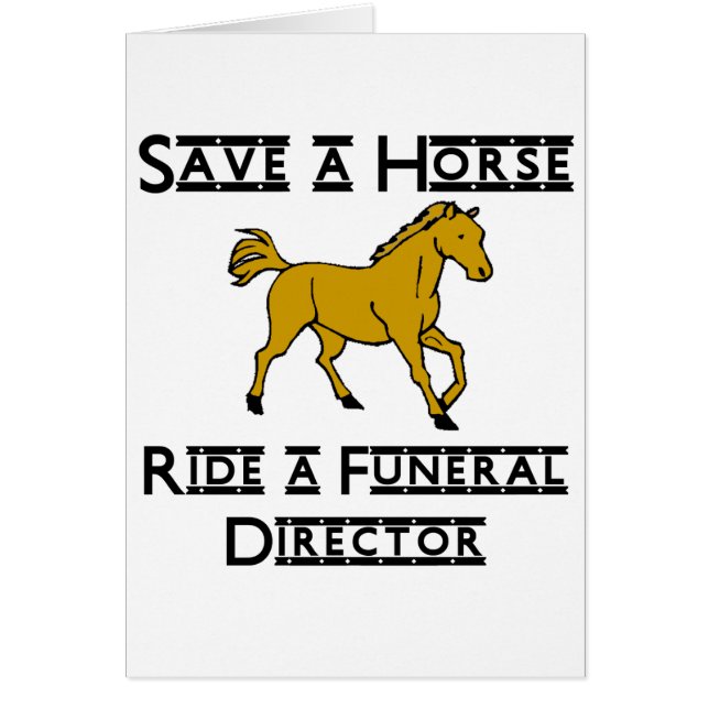 ride a funeral director (Front)