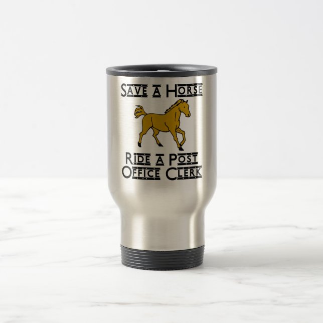 ride a post office clerk travel mug (Center)