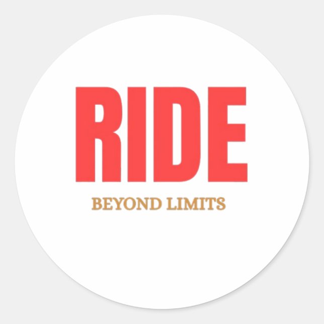 Ride Beyond Limits – Motivational Biker Typography Classic Round Sticker (Front)