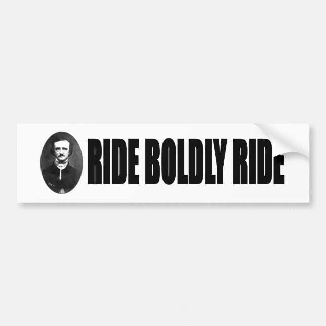 Ride Boldly Bumper Sticker (Front)
