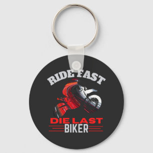 Ride Fast Die Last Biker  T-Shirt Key Ring