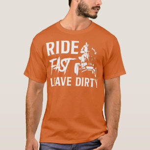 Ride Fast Leave Dirty Quad Bike Rider  980 T-Shirt