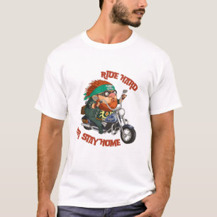 Ride hard or stay home biker motorcycle design T-Shirt