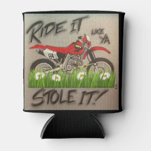 Ride it like you stole it dirt Bike can Cooler