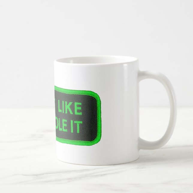 Ride It Like You Stole It -green Coffee Mug (Right)