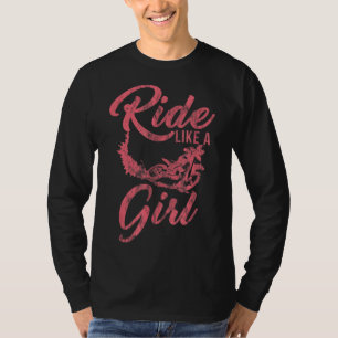 Ride Like A Girl Motocross Dirt Bike Rider Motorcy T-Shirt