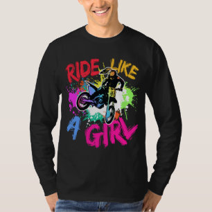 Ride Like A Girl Motocross Lovers Dirt Bike Biker T-Shirt