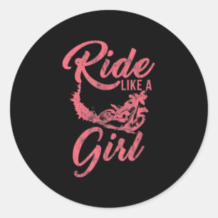 Ride Like A Girl Motorcycle Funny Gift Classic Round Sticker