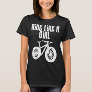 Ride Like A Girl Mountain Biking Mountain Bike T-Shirt