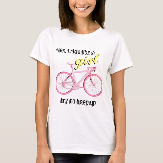 Ride Like a Girl T-Shirt (Front)