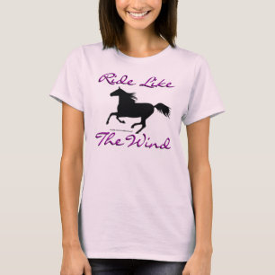 Ride Like The Wind T-Shirt