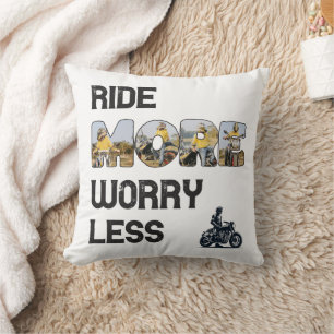 Ride More Worry Less Biker Quote with Custom Photo Cushion