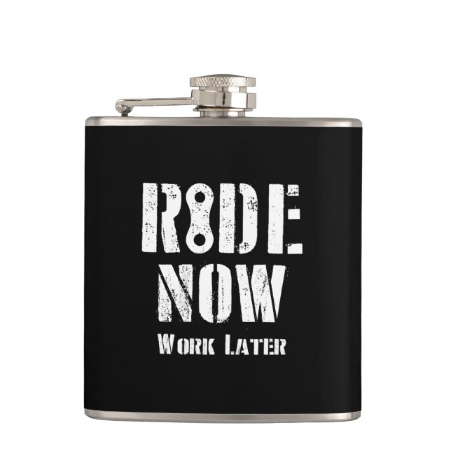 Ride Now Work Later Hip Flask (Front)